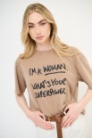 T-SHIRT STAMPA I'M A WOMAN PECAN